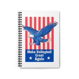 Make Volleyball Great Again Spiral Notebook - Ruled Line