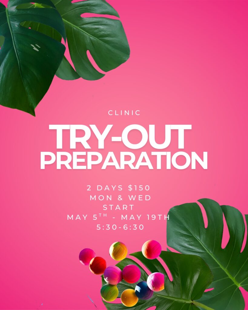 Volleyball tryout preparation clinic flyer with tropical leaves and colorful volleyballs on a bright pink background, offering training sessions on Mondays and Wednesdays from May 5 to May 19 2025, 5:30-6:30 PM